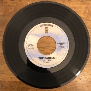 The Eagles Vinyl 45 Record Best of My Love/Ol’ ‘55